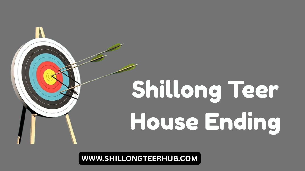 Shillong Teer House Ending